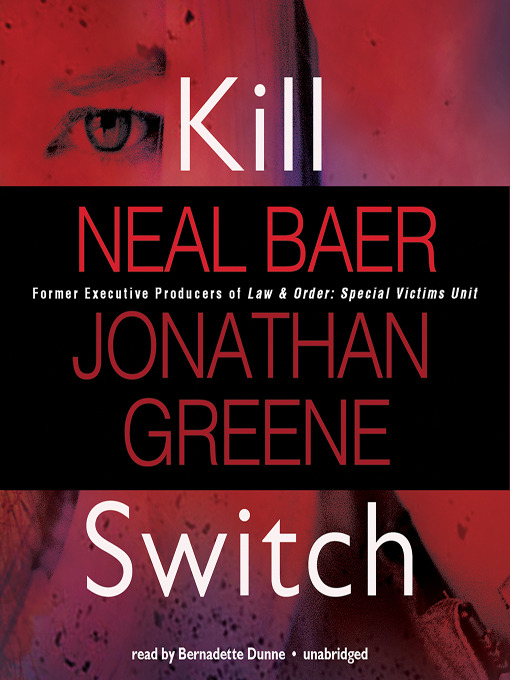 Title details for Kill Switch by Neal Baer - Wait list
